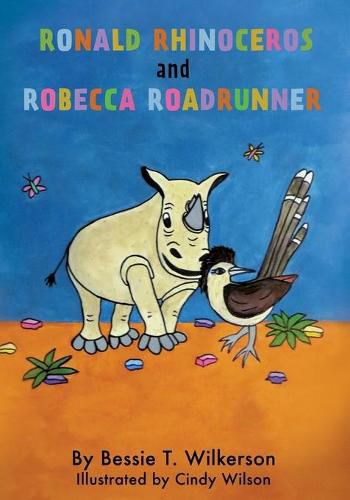 Cover image for Ronald Rhinoceros and Robecca Roadrunner