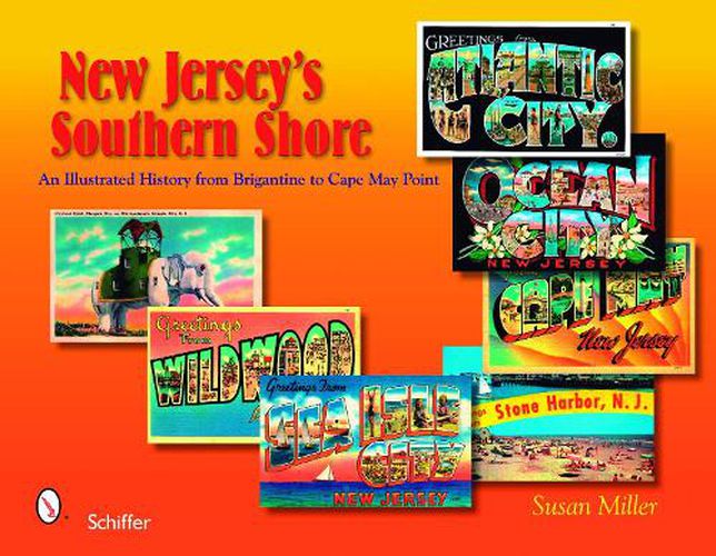 Cover image for New Jersey's Southern Shore: An Illustrated History from Brigantine to Cape May Point