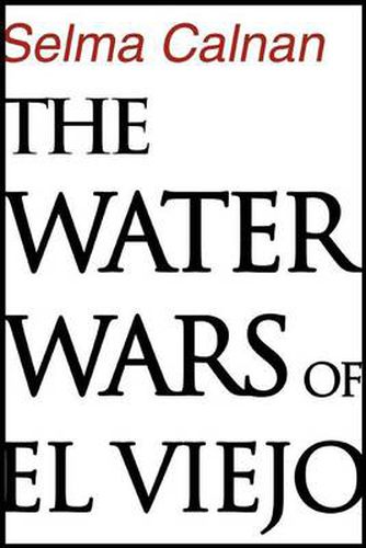 Cover image for The Water Wars of El Viejo