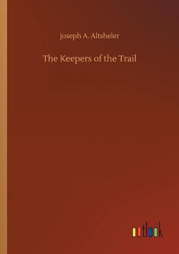 Cover image for The Keepers of the Trail