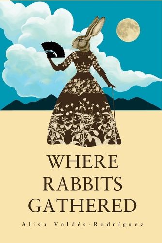 Cover image for Where Rabbits Gathered