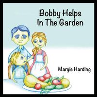 Cover image for Bobby Helps In The Garden