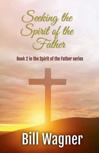 Cover image for Seeking the Spirit of the Father