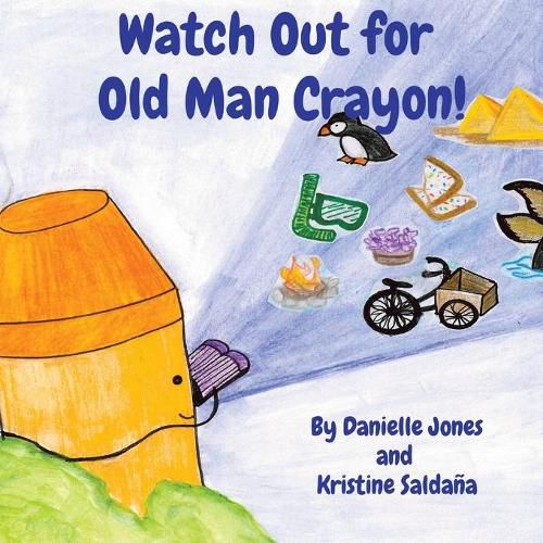 Cover image for Watch Out for Old Man Crayon!