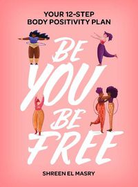 Cover image for Be You Be Free