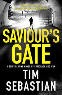 Cover image for Saviour's Gate: A scintillating novel of espionage and war
