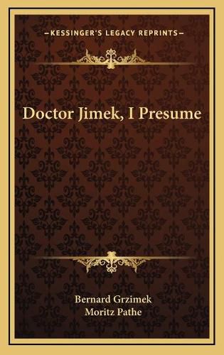 Cover image for Doctor Jimek, I Presume