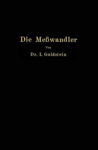 Cover image for Die Messwandler: Ihre Theorie Und Praxis