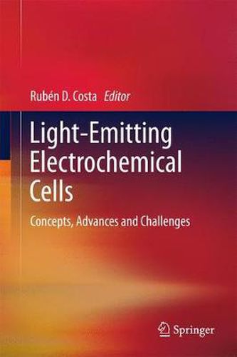 Cover image for Light-Emitting Electrochemical Cells: Concepts, Advances and Challenges