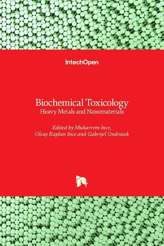 Cover image for Biochemical Toxicology: Heavy Metals and Nanomaterials