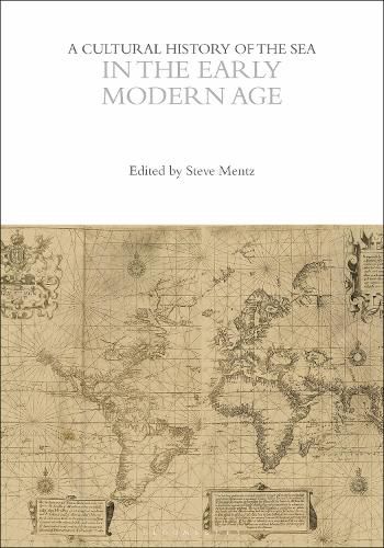 A Cultural History of the Sea in the Early Modern Age