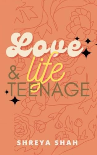Cover image for Love, Life & Teenage