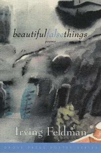 Cover image for Beautiful False Things: Poems