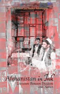 Cover image for Afghanistan in Ink: Literature Between Diaspora and Nation