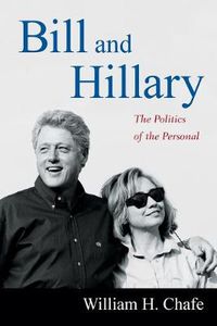 Cover image for Bill and Hillary: The Politics of the Personal