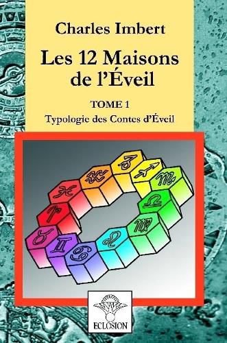 Les 12 maisons de l'Zveil - tome 1