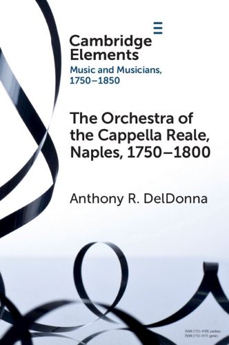 Cover image for The Orchestra of the Cappella Reale, Naples, 1750-1800