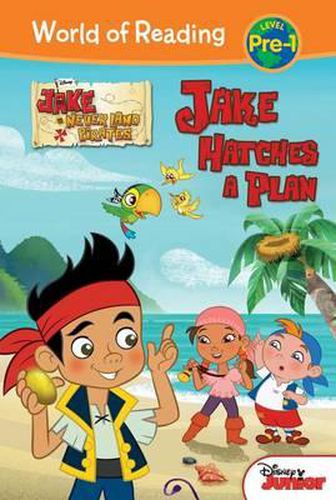 Cover image for Jake and the Never Land Pirates: Jake Hatches a Plan