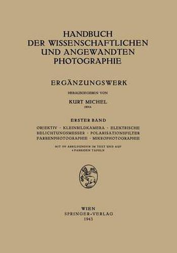 Objektiv - Kleinbildkamera - Elektrische Belichtungsmesser - Polarisationsfilter Farbenphotographie - Mikrophotographie