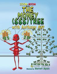 Cover image for The Money ($$$) Tree With Anthony Ant