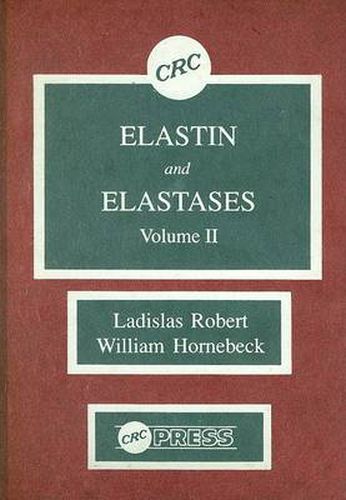 Elastin and Elastases, Volume II