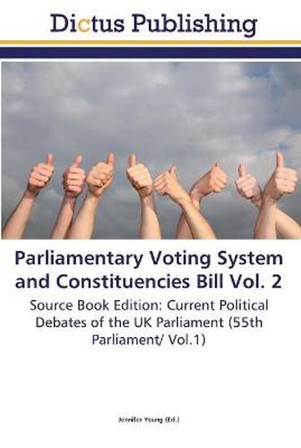 Parliamentary Voting System and Constituencies Bill Vol. 2