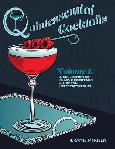 Cover image for Quintessential Cocktails Volume 1