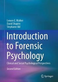 Cover image for Introduction to Forensic Psychology: Clinical and Social Psychological Perspectives