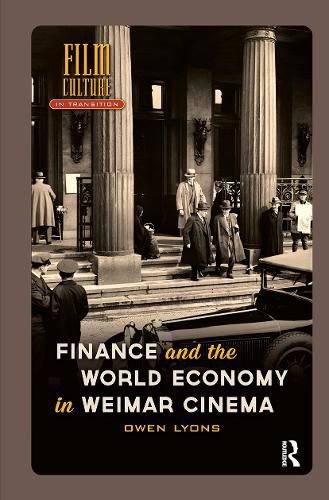 Cover image for Finance and the World Economy in Weimar Cinema