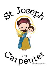 Cover image for St. Joseph the Carpenter - Children's Christian Book - Lives of the Saints