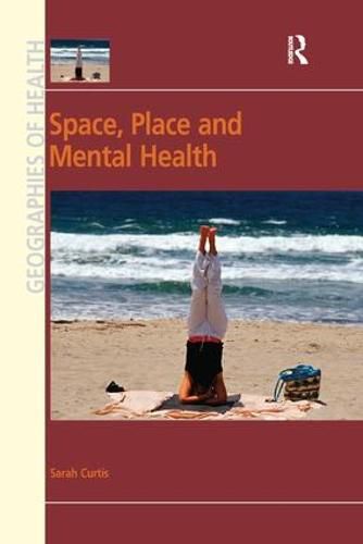 Cover image for Space, Place and Mental Health