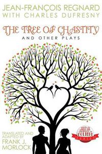 Cover image for The Tree of Chastity and Other Plays