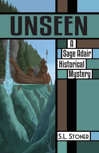 Cover image for Unseen: A Sage Adair Historical Mystery of the Pacific Northwest