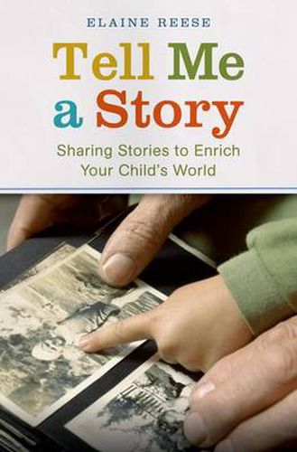 Cover image for Tell Me a Story: Sharing Stories to Enrich Your Child's World