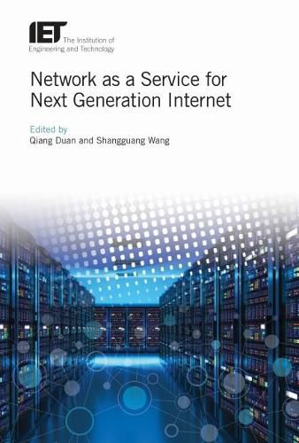 Cover image for Network as a Service for Next Generation Internet