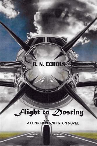 Cover image for Flight to Destiny: A Conner Pennington Novel