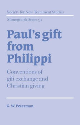 Cover image for Paul's Gift from Philippi: Conventions of Gift Exchange and Christian Giving