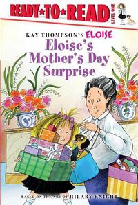 Cover image for Eloise's Mother's Day Surprise: Ready-To-Read Level 1