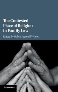 Cover image for The Contested Place of Religion in Family Law