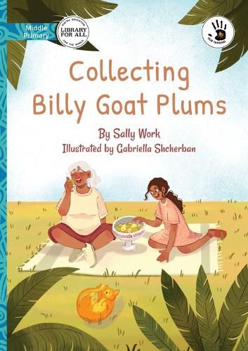 Cover image for Collecting Billy Goat Plums - Our Yarning