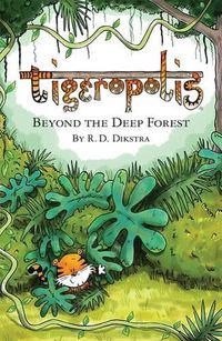Cover image for Tigeropolis: Beyond the Deep Forest