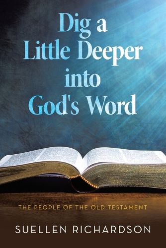 Cover image for Dig a Little Deeper into God's Word