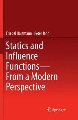 Cover image for Statics and Influence Functions - from a Modern Perspective