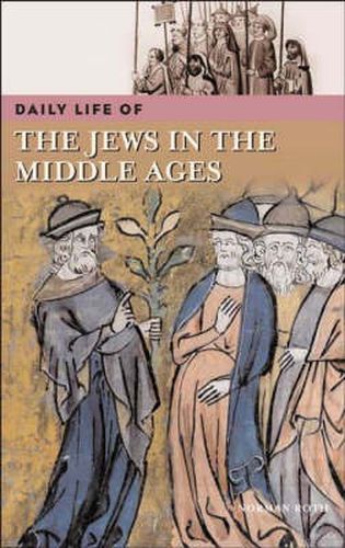 Cover image for Daily Life of the Jews in the Middle Ages