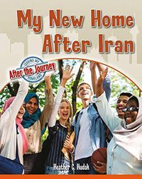 Cover image for My New Home After Iran