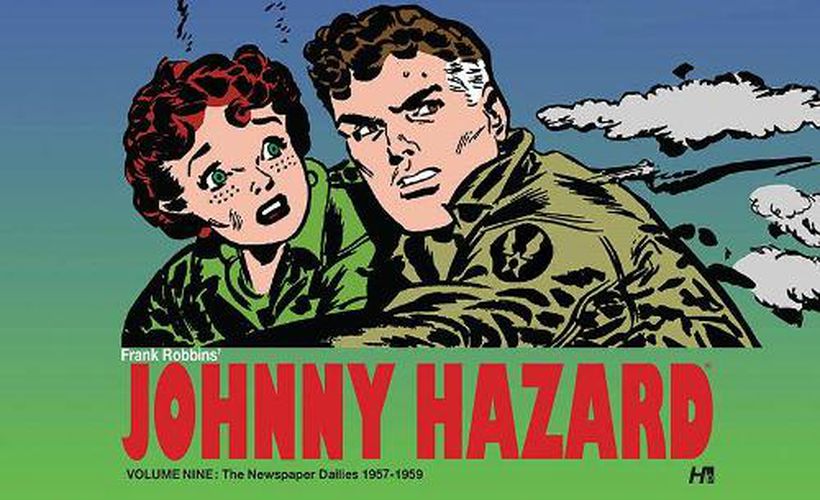 Johnny Hazard The Newspaper Dailies Volume Nine
