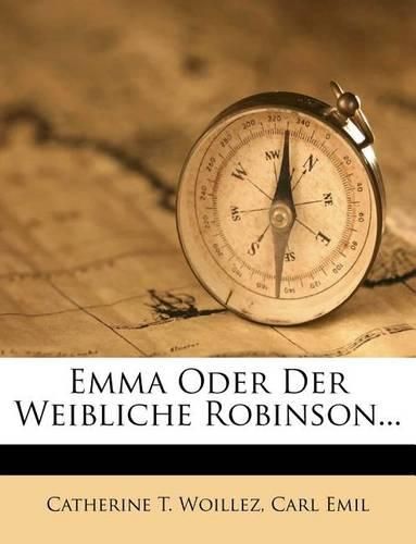 Emma Oder Der Weibliche Robinson...