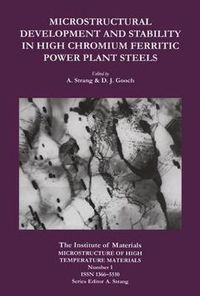 Cover image for Microstructural Development and Stability in High Chromium Ferritic Power Plant Steels