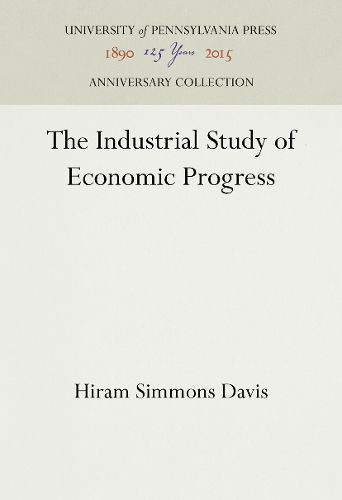 Cover image for The Industrial Study of Economic Progress