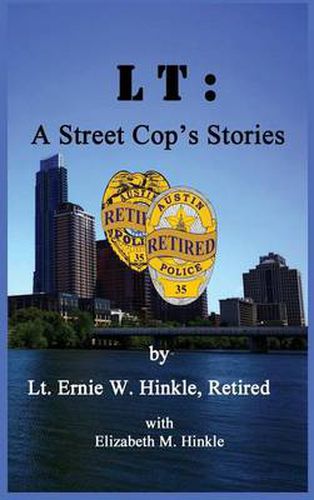 Cover image for LT: A Street Cop's Stories